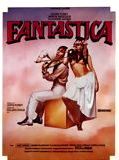 Affiche de Fantastica, film à voir en streaming sur Pygargue