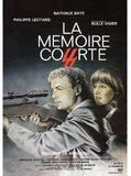 Affiche de La Mémoire courte, film à voir en streaming sur Pygargue
