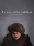 Affiche de Trois temps après la mort d'Anna, film à voir en streaming sur Pygargue