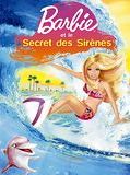 Affiche de Barbie et le secret des sirènes, film à voir en streaming sur Pygargue