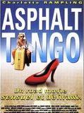 Affiche de Asphalt Tango, film à voir en streaming sur Pygargue