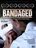 Affiche de Bandaged, film à voir en streaming sur Pygargue
