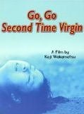 Affiche du film Go, Go Second Time Virgin, à voir en streaming sur Play DD Streaming