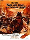 Affiche de Tuez-les tous...et revenez seul !, film à voir en streaming sur Pygargue