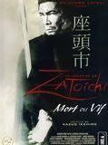 Affiche de La Légende de Zatoichi : Mort ou vif, film à voir en streaming sur Pygargue