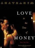 Affiche de Love in the Time of Money, film à voir en streaming sur Pygargue