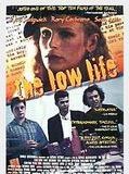 Affiche de The Low Life, film à voir en streaming sur Pygargue