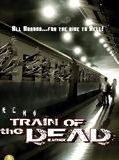 Affiche de Train of the Dead, film à voir en streaming sur Pygargue