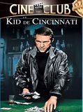 Affiche de Le Kid de Cincinnati, film à voir en streaming sur Pygargue