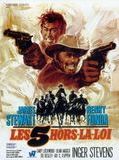 Affiche de Les 5 Hors-La-Loi, film à voir en streaming sur Pygargue