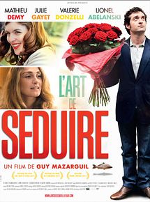 Affiche de L'Art de séduire, film à voir en streaming sur Pygargue