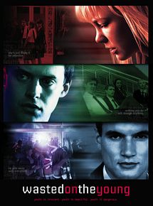 Affiche de Wasted on the Young, film à voir en streaming sur Pygargue