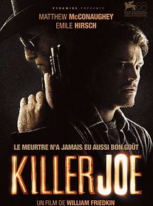 Affiche de Killer Joe, film à voir en streaming sur Pygargue