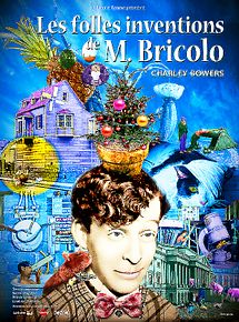 Affiche de Les Folles inventions de M. Bricolo, film à voir en streaming sur Pygargue