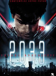 Affiche de 2033 : Future Apocalypse, film à voir en streaming sur Pygargue