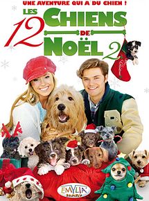 Affiche de Les 12 chiens de Noël 2, film à voir en streaming sur Pygargue
