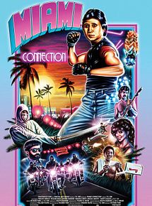 Affiche de Miami Connection, film à voir en streaming sur Pygargue
