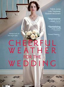 Affiche de Cheerful Weather for the Wedding, film à voir en streaming sur Pygargue