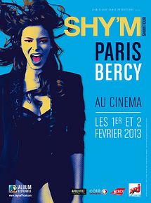 Affiche du film Shy’m Paris Bercy 2013 (Côté diffusion), à voir en streaming sur Play DD Streaming