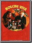 Affiche de Bolche Vita, film à voir en streaming sur Pygargue