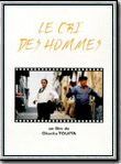 Affiche de Le Cri des hommes, film à voir en streaming sur Pygargue