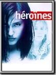 Affiche de Héroïnes, film à voir en streaming sur Pygargue