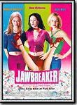 Affiche de Jawbreaker, film à voir en streaming sur Pygargue