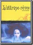 Affiche de L'attrape-rêves, film à voir en streaming sur Pygargue