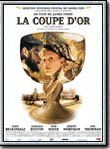 Affiche de La Coupe d'or, film à voir en streaming sur Pygargue