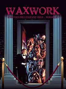 Affiche de Waxwork, film à voir en streaming sur Pygargue