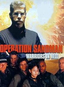 Affiche de Opération Sandman - Les guerriers de l'enfer, film à voir en streaming sur Pygargue