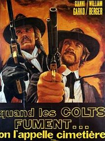 Affiche de Quand les colts fument, on l'appelle Cimetière, film à voir en streaming sur Pygargue