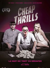 Affiche de Cheap Thrills, film à voir en streaming sur Pygargue