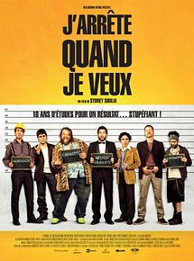 Affiche de J'arrête quand je veux, film à voir en streaming sur Pygargue