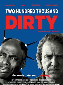 Affiche de Two Hundred Thousand Dirty, film à voir en streaming sur Pygargue