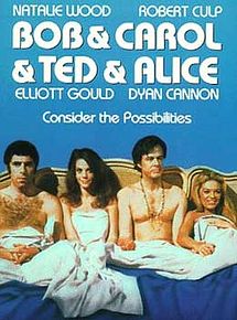 Affiche de Bob et Carole et Ted et Alice, film à voir en streaming sur Pygargue