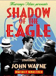 Affiche de The Shadow of the Eagle, film à voir en streaming sur Pygargue