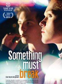 Affiche de Something Must Break, film à voir en streaming sur Pygargue