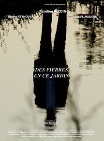 Affiche de Des Pierres en ce Jardin, film à voir en streaming sur Pygargue