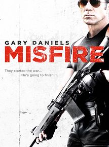Affiche de Misfire, film à voir en streaming sur Pygargue