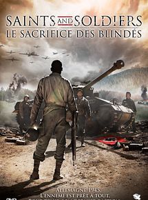 Affiche de Saints & Soldiers 3, le sacrifice des blindés, film à voir en streaming sur Pygargue