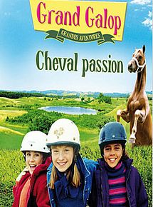 Affiche de Grand Galop - Grandes aventures : Cheval passion, film à voir en streaming sur Pygargue