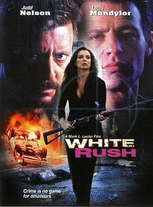 Affiche de White Rush, film à voir en streaming sur Pygargue
