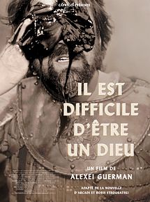 Affiche de Il est difficile d'être un dieu, film à voir en streaming sur Pygargue