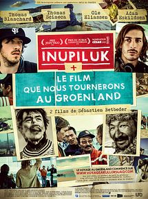 Affiche de Le film que nous tournerons au Groenland, film à voir en streaming sur Pygargue