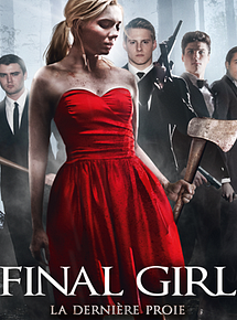Affiche de Final Girl : La dernière proie, film à voir en streaming sur Pygargue