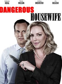 Affiche de Dangerous Housewife, film à voir en streaming sur Pygargue