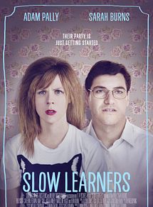 Affiche de Slow Learners, film à voir en streaming sur Pygargue