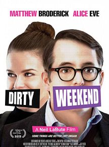 Affiche de Dirty Weekend, film à voir en streaming sur Pygargue