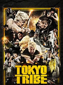 Affiche de Tokyo Tribe, film à voir en streaming sur Pygargue